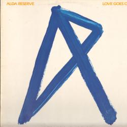 ALDA RESERVE Love Goes On Виниловая пластинка 