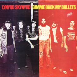 LYNYRD SKYNYRD Gimme Back My Bullets Виниловая пластинка 