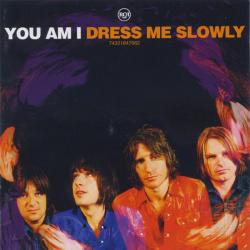YOU AM I DRESS ME SLOWLY Фирменный CD 