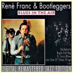RENE FRANC & BOOTLEGGERS BLUES IN THE AIR Фирменный CD 