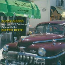 EUGEN CICERO   DIETER REITH EASY LISTENING LOUNGE Фирменный CD 