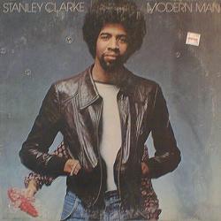 STANLEY CLARKE MODERN MAN Виниловая пластинка 