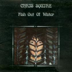 CHRIS SQUIRE Fish Out Of Water Виниловая пластинка 