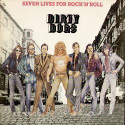 DIRTY DOGS SEVEN LIVES FOR ROCK 'N' ROLL Виниловая пластинка 