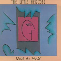LITTLE HEROES WATCH THE WORLD Виниловая пластинка 