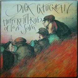 DICK GAUGHAN A DIFFERENT KIND OF LOVE SONG Виниловая пластинка DICK GAUGHAN A DIFFERENT KIND OF LOVE SONG Виниловая пластинка