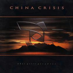 CHINA CRISIS What Price Paradise Виниловая пластинка 