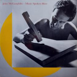 JOHN MCLAUGHLIN Music Spoken Here Виниловая пластинка 