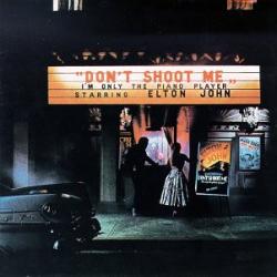ELTON JOHN Don't Shoot Me, I'm Only The Piano Player Виниловая пластинка 