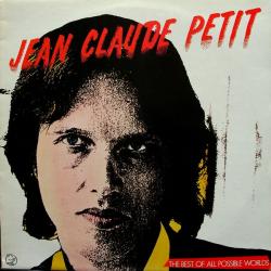 JEAN CLAUDE PETIT THE BEST OF ALL POSSIBLE WORLDS Виниловая пластинка 