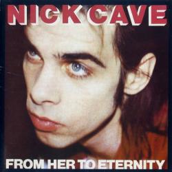 NICK CAVE AND THE BAD SEEDS From Her To Eternity Фирменный CD 