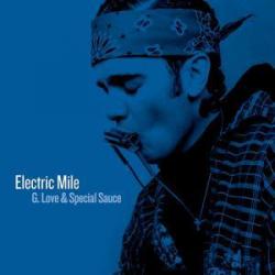 G. Love & Special Sauce Electric Mile Фирменный CD 