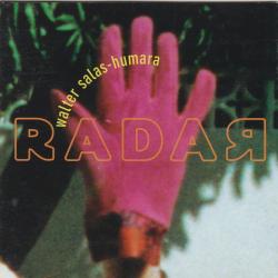 Walter Salas-Humara Radar Фирменный CD 