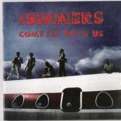 THE SINNERS Come Fly With Us Фирменный CD 