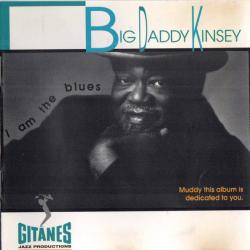Big Daddy Kinsey I Am the Blues Фирменный CD 