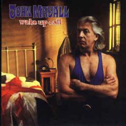 JOHN MAYALL Wake Up Call Фирменный CD 