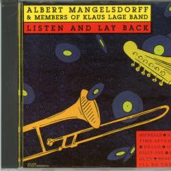Albert Mangelsdorff & Members Of Klaus Lage Band Listen And Lay Back Фирменный CD 