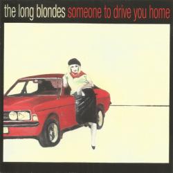 The Long Blondes Someone To Drive You Home Фирменный CD 