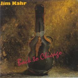 JIM KAHR Back To Chicago Фирменный CD 