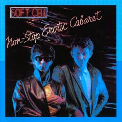SOFT CELL Non-Stop Erotic Cabaret Фирменный CD 