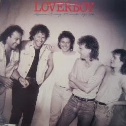 LOVERBOY LOVIN' EVERY MINUTE OF IT Виниловая пластинка 