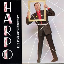 HARPO THE FOOL OF YESTERDAY... Виниловая пластинка 
