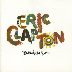 ERIC CLAPTON Behind The Sun Фирменный CD 