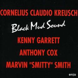 CORNELIUS CLAUDIO KREUSCH Black Mud Sound Фирменный CD 