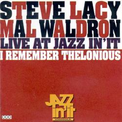Steve Lacy / Mal Waldron Live At Jazz In'It - I Remember Thelonious Фирменный CD 