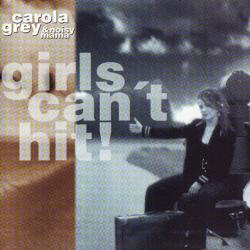 Carola Grey & Noisy Mama Girls Can't Hit! Фирменный CD 