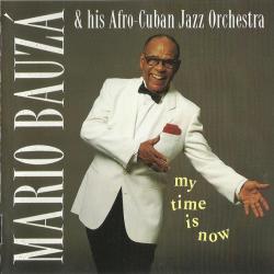 Mario Bauzá & His Afro-Cuban Jazz Orchestra My Time Is Now Фирменный CD 