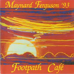 MAYNARD FERGUSON Footpath Café Фирменный CD 