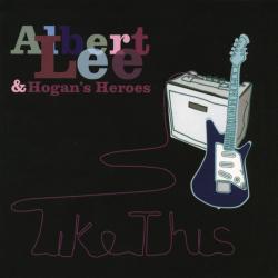 ALBERT LEE & HOGAN'S HEROES Like This Фирменный CD 