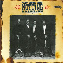 NOTTING HILLBILLIES Missing... Presumed Having A Good Time Фирменный CD 