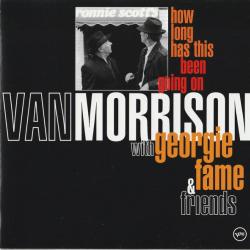 Van Morrison With Georgie Fame & Friends How Long Has This Been Going On Фирменный CD 
