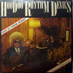 HOODOO RHYTHM DEVILS SAFE IN THEIR HOMES Виниловая пластинка 