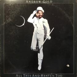 ANDREW GOLD ALL THIS AND HEAVEN TOO Виниловая пластинка 