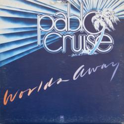 PABLO CRUISE WORLDS AWAY Виниловая пластинка 