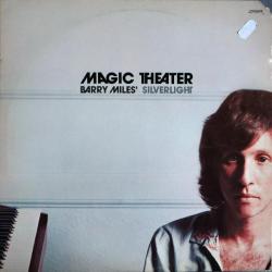 BARRY MILES SILVERLIGHT MAGIC THEATER Виниловая пластинка 