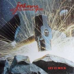 JOHNNY & THE DISTRACTIONS LET IT ROCK Виниловая пластинка 