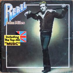 JOHN MILES REBEL Виниловая пластинка 