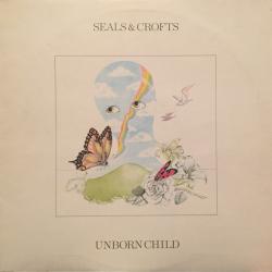 SEALS & CROFTS UNBORN CHILD Виниловая пластинка 
