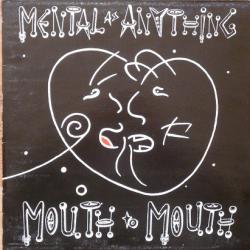 MENTAL AS ANYTHING MOUTH TO MOUTH Виниловая пластинка 
