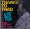 Thanks To Thad (Monday Night Big Band Plays The Music Of Thad Jones)