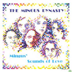 The Mingus Dynasty Mingus' Sounds Of Love Фирменный CD 