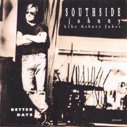 SOUTHSIDE JOHNNY & THE ASBURY JUKES Better Days Фирменный CD 