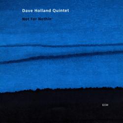 Dave Holland Quintet Dave Not For Nothin' Фирменный CD 