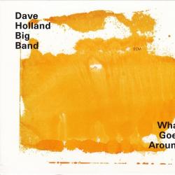 Dave Holland Big Band What Goes Around Фирменный CD 