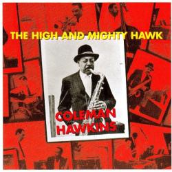 COLEMAN HAWKINS The High And Mighty Hawk Фирменный CD 
