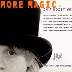 VARIOUS More Magic In A Noisy World (The Ultimate ACT World Jazz Sampler) Фирменный CD 